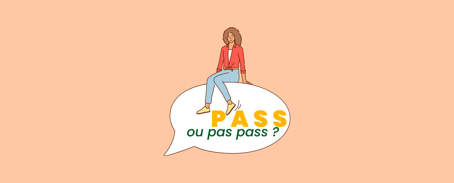 Faire que le pass passe ?