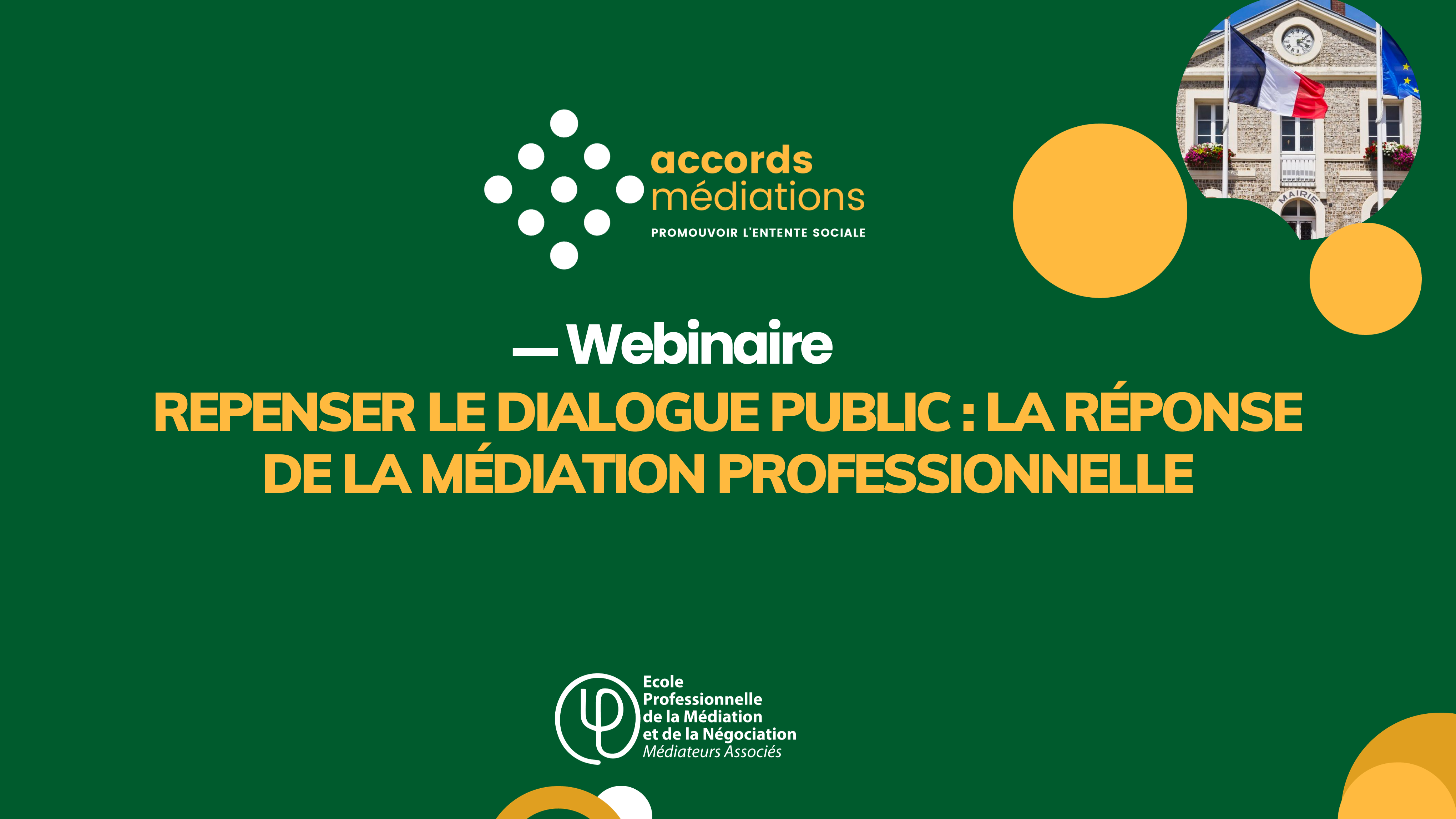 [Replay Webinaire] Repenser le dialogue public : le CONSTAT par un Médiateur professionnel et un Député de la Nation 🔎